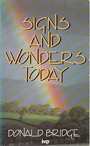 Cover of: Signs and wonders today | Donald Bridge