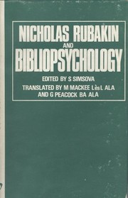 Cover of: Nicholas Rubakin and bibliopsychology. | S. Simsova