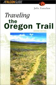 Cover of: Traveling the Oregon Trail