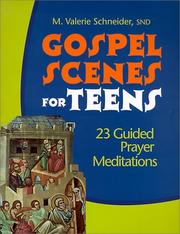 Cover of: Gospel Scenes for Teens by M. Valerie Schneider