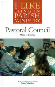 Cover of: I Like Being in Parish Ministry: Pastoral Council