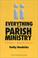 Cover of: Everything About Parish Ministry I Wish I Had Known (More Parish Ministry Resources)