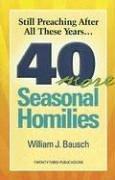 Cover of: Still Preaching After All These Years: 40 More Seasonal Homilies