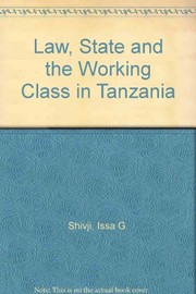 Cover of: Law, State and the Working Class in Tanzania