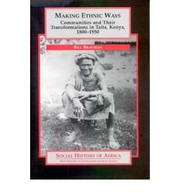 Cover of: Making Ethnic Ways: Communities and their Transformations in Taita, Kenya, 1800-1950 (Social History of Africa)