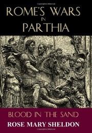 Cover of: Rome's Wars in Parthia: Blood in the Sand by Rose Mary Sheldon