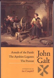Cover of: Annals of the parish The Ayreshire legatees and The Provost by John Galt