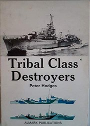 Cover of: Tribal class destroyers: Royal Navy and Commonwealth. | Peter Hodges