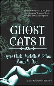 Cover of: Ghost Cats 2 by Mandy M. Roth, Michelle M. Pillow, Jaycee Clark