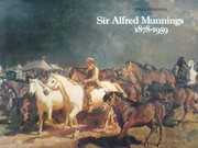 Cover of: Sir Alfred Munnings, 1878-1959 by Munnings, Alfred J. Sir