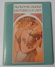 Cover of: Lectures on art: a supplement to The graphic work of Alphonse Mucha