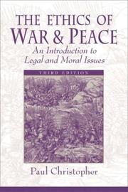 The ethics of war and peace by Paul Christopher