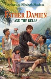 Cover of: Father Damien and the Bells by Arthur Thomas Sheehan, Elizabeth Odell Sheehan
