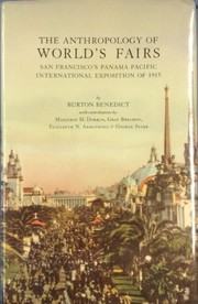 Cover of: The Anthropology of World's Fairs: San Francisco's Panama Pacific International Exposition of 1915