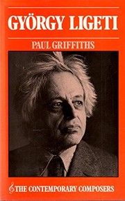 Cover of: György Ligeti by Paul Griffiths