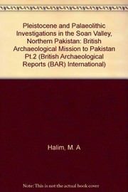 Cover of: Pleistocene and palaeolithic investigations in the Soan Valley, Northern Pakistan by H. M. Rendell