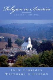 Cover of: Religion in America, Seventh Edition by John Corrigan, John Corrigan, Winthrop S. Hudson, John S. Corrigan