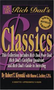 Cover of: Rich Dad Poor Dad Classics - 3 Copy Boxed Set (Rich Dad)