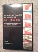 Cover of: Working-class politics in crisis by Leo Panitch