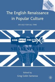 Cover of: Engaging the English Renaissance through popular culture: an age for all time
