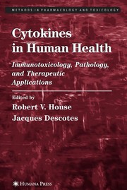 Cover of: Cytokines in human health: immunotoxicology, pathology, and therapeutic applications