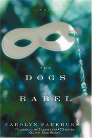 Cover of: The Dogs of Babel by Carolyn Parkhurst