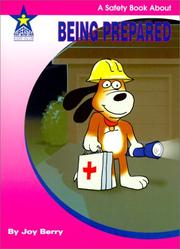 Cover of: Being Prepared: A Safety Book About (Living Skills, 58)