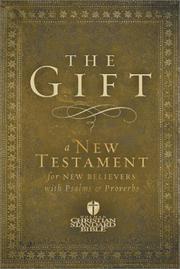 Cover of: The Gift: Hcsb the New Testament for New Believers (Holman Christian Standard Bible)