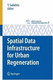 Cover of: Spatial data infrastructure for sustainable urban regeneration | 