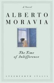 Cover of: The time of indifference by Alberto Moravia