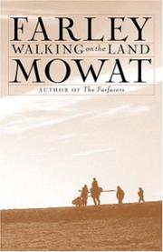 Cover of: Walking on the land | Farley Mowat
