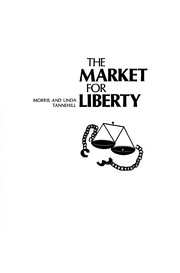 Cover of: Market for Liberty by Morris Tannehill, Linda Tannehill