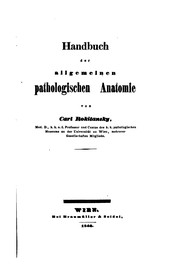Cover of: Handbuch der pathologischen Anatomie by Karl Rokitansky , Freiherr von