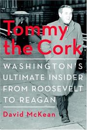 Cover of: Tommy the Cork: Washington's Ultimate Insider from Roosevelt to Reagan