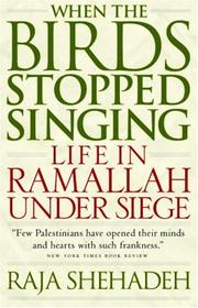 When the Birds Stopped Singing by Raja Shehadeh