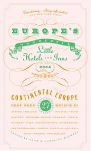 Cover of: Europe's Wonderful Little Hotels and Inns 2004: Continental Europe (Europe's Wonderful Little Hotels and Inns: Continental Europe) by 