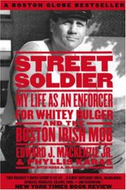 Cover of: Street Soldier: My Life as an Enforcer for Whitey Bulger and the Boston Irish Mob