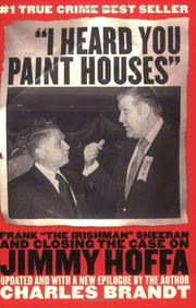 Cover of: "I Heard You Paint Houses" by Charles Brandt