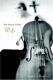 Cover of: His Secret Little Wife by Fredrica Wagman