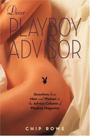 Cover of: Dear Playboy Advisor by Chip Rowe