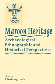 Cover of: Maroon Heritage Archaeological | University Press of the West Indies