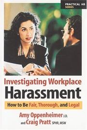 Investigating workplace harassment by Amy Oppenheimer, Amy Oppenheimer, Craig Pratt