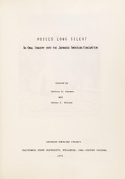 Cover of: Voices Long Silent: An Oral Inquiry into the Japanese American Evacuation