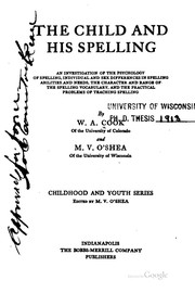 Cover of: The Child and His Spelling: An Investigation of the Psychology of Spelling ...