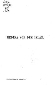 Cover of: Medina vor dem Islam; Muhammads Gemeindeordnung von Medina; seine schreiben ...