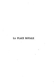 Cover of: La Place Royale: la fin de l'Hotel des Tournelles : le camp des chevaliers ...