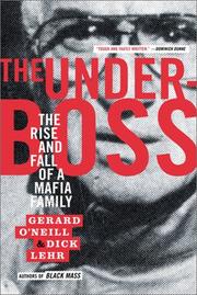 Cover of: The Underboss: The Rise and Fall of a Mafia Family