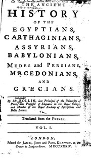 The Ancient History of the Egyptians, Carthaginians, Assyrians, Babylonians ... by Charles Rollin