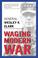 Cover of: Waging Modern War