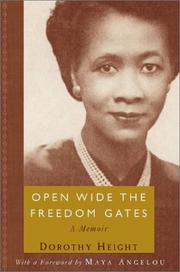 Cover of: Open wide the freedom gates by Dorothy I. Height